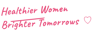 Healthier Women Brighter Tomorrows